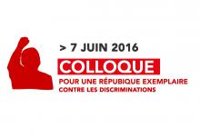 Colloque « pour une République exemplaire contre les discriminations » – 7 juin 2015
